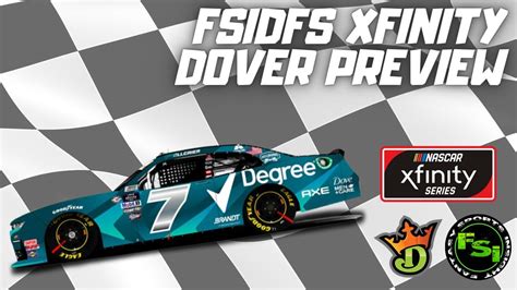 FSi DFS NASCAR DFS Picks Show Xfinity Series A Game 200 Race At DOVER