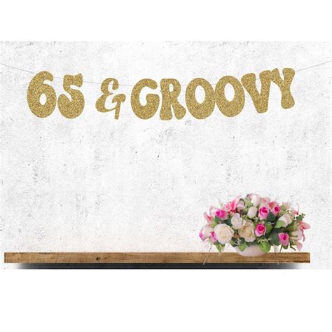 65 & Groovy Banner 65th Birthday Banner 65th Birthday - Etsy