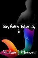 Gay Fairy Tales By Nathan J Morissey