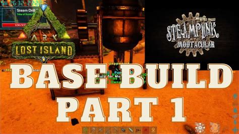 Ark Survival Evolved Lost Island Steampunk Base Building Ep 1 YouTube