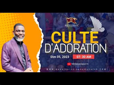 CULTE D ADORATION EGLISE ROYAUME MESSIANIQUE POUR TOUTES LES NATIONS