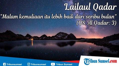 Bacaan Doa Malam Lailatul Qadar Lengkap Dengan Tulisan Arab Latin Dan