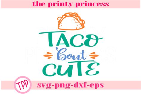 Tacos Bout Cute Svg Tacos Svg Design File