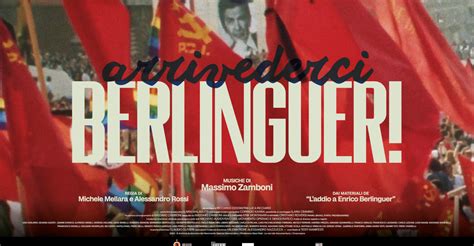 CINEMA Eventi Arrivederci Berlinguer Sotto Le Stelle Del Cinema In