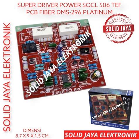 Jual KIT DRIVER SUPER OCL SOCL 506 TEF POWER AMPLIFIER DMS 296 PLATINUM