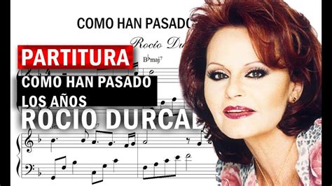 Partitura Rocio Durcal Como Han Pasado Los A Os Chords Chordify