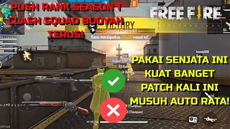 Push Rank Clash Squad Booyah Terus Pakai Senjata Ini Kuat Banget Patch