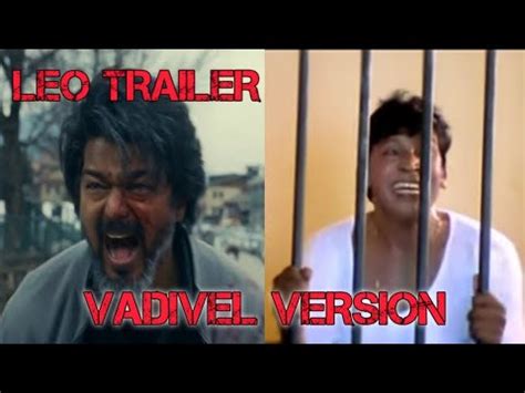 Leo Trailer Vadivel Version Vijay Leo Memes Vijay Vadivelu Troll