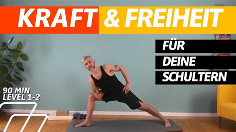 Yoga Für Deine Schultern Verspannungen Gezielt Lösen Und Schultern Kräftigen 90 Minuten Für