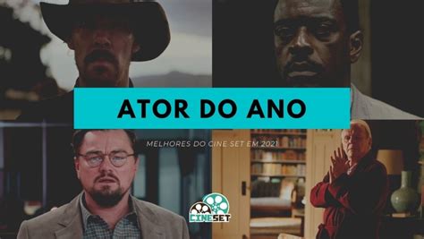 Cine Set Elege O Melhor Ator De Cinema Streaming Em 2021