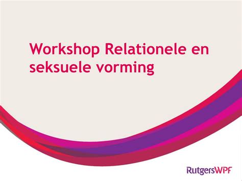 Ppt Workshop Relationele En Seksuele Vorming Powerpoint Presentation