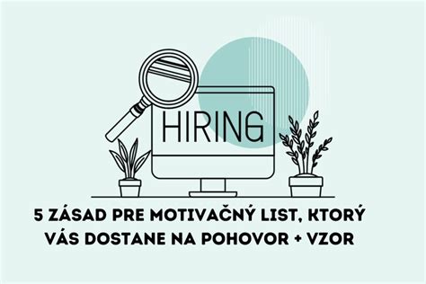 5 zásad pre motivačný list ktorý vás dostane na pohovor vzor