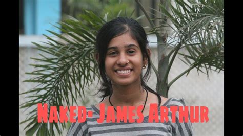 Naked James Arthur YouTube