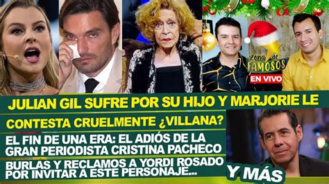 Villana La De Sousa Julian Gil Sufre Por Hijo Y Ella Le Dice Adi S