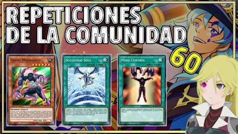 DUEL LINKS REPETICIONES DE LA COMUNIDAD 60 SUCCESOR SOUL ENGINE