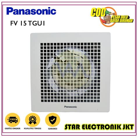 Jual Panasonic FV 15 TGU1 Kipas Angin Ventilasi Exhaust Fan Plafon 6