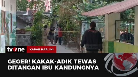 Kakak Beradik Tewas Dibunuh Ibu Kandung Di Kediri Kabar Hari Ini