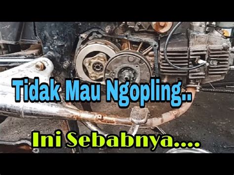 Penyebab Supra X Tidak Mau Ngopling Asmchannel Youtube