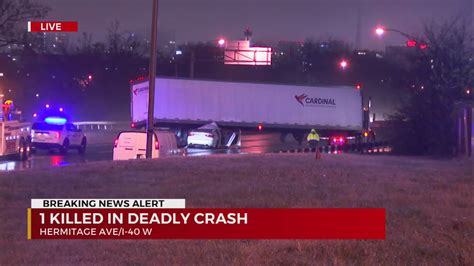 I 40w Closed Following Deadly Crash Involving Semi Truck Wkrn News 2