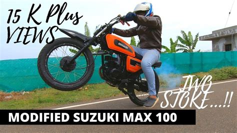 1999 Model Suzuki Max 100 Modified 2stoke Bike Modified Modified