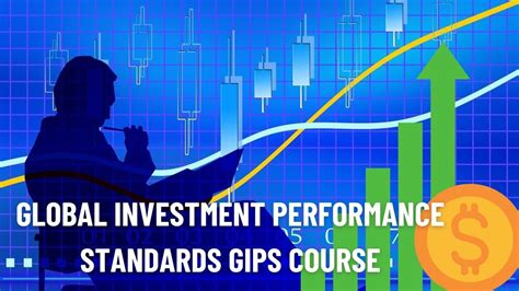 Global Investment Performance Standards GIPS Course YouTube