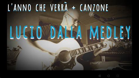 L Anno Che Verr Canzone Lucio Dalla Medley Cover Amedeo Mosso