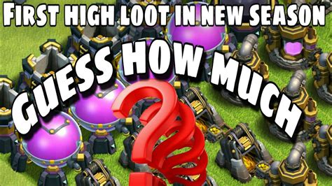 Highest Loot In New Season First High Loot In New Season CLASH OF