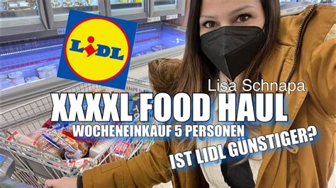 Xxxxl Food Haul Wocheneinkauf Lidl G Nstiger Wie Kaufland Und