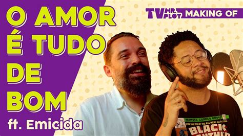 Letra De Emicida O Amor É Tudo De Bom
