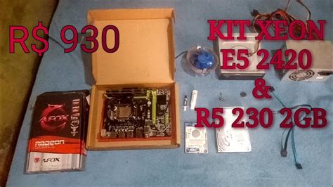 Montando Um Pc Gamer De R Kit Xeon E R Gb Youtube