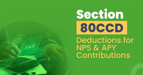 Section Ccd Deductions For Nps And Apy Contributions