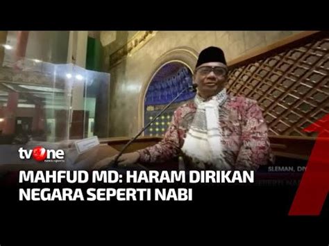 Haram Mendirikan Negara Seperti Di Zaman Nabi Muhammad Tvone