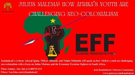 Julius Malema How Africas Youth Are Challenging Neo Colonialism Youtube