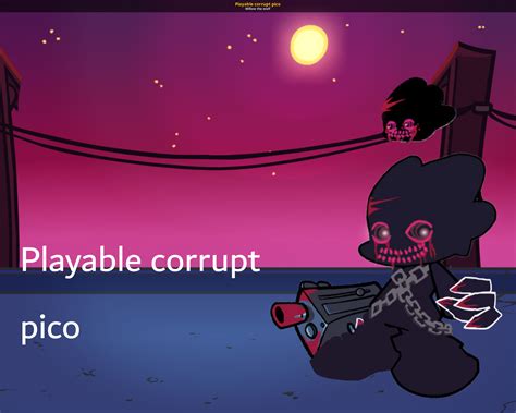 Playable Corrupt Pico Friday Night Funkin Mods