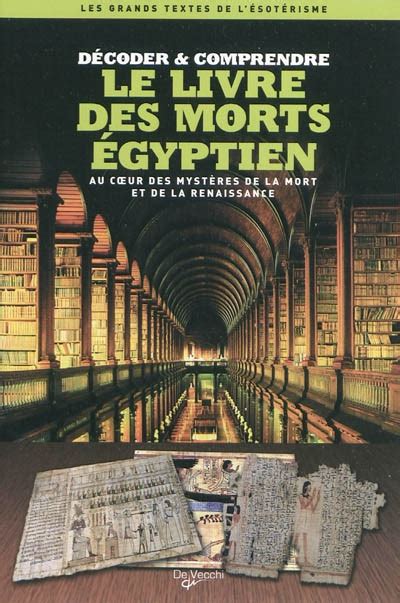 D Coder Et Comprendre Le Livre Des Morts Gyptien Au Coeur Des