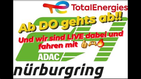 Wir fahren mit 24 Stunden Rennen am Nürburgring mit einem vollen