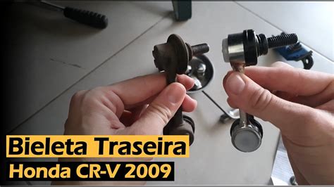 Trocando Bieleta Traseira Honda CR V 2009 4K YouTube