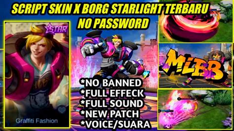 Script Skin X Borg Starlight Graffiti Fashion Full Effect Voice New