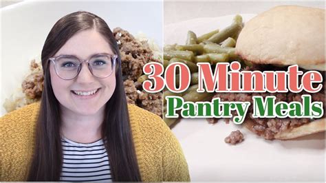 30 Minute Meals Pantry Meals Easy Recipes Prepper Pantry Kirsti Pickens Youtube