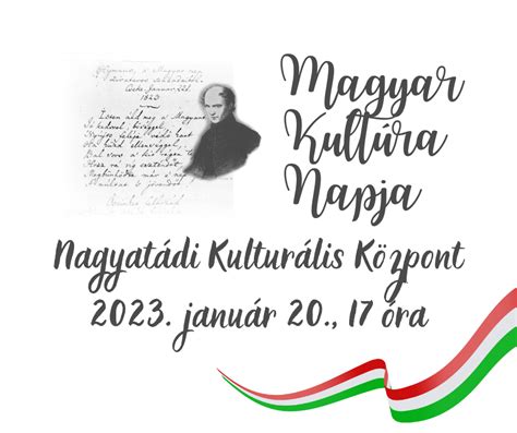 Magyar Kultúra Napja Nagyatádon Nagyatádi Kulturális és Sport Központ