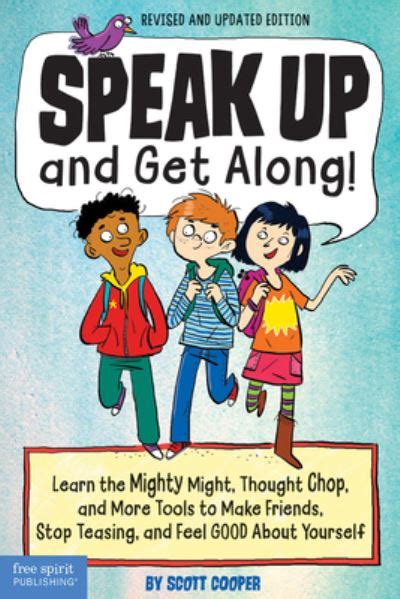 Speak Up And Get Along
