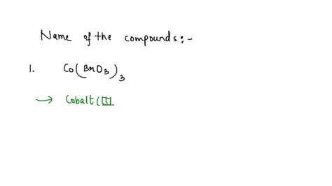 SOLVED: What is the name of the compound with the chemical formula Co ...