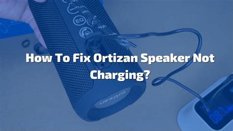 How To Fix Tribit Speaker Not Charging 8 Fixes