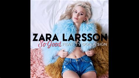 Zara Larsson So Good Audio Youtube