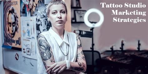 6 Marketing Strategies Your Tattoo Studio Needs to Try