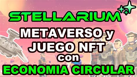 An Lisis Stellarium Juego Y Metaverso Nft En D Con Economia