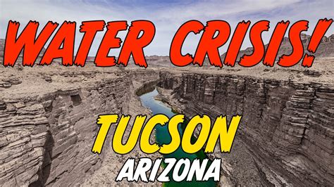 Water Crisis Tucson Arizona Youtube