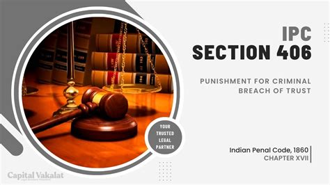 Section 406 IPC Punishment For Criminal Breach Of Trust Capital