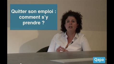 Conseils Emploi Quitter Son Emploi Comment S Y Prendre Episode 6