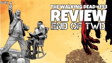 The Walking Dead Final Issue 193 The Farm House Comic Book Reaction And Review Spoiler